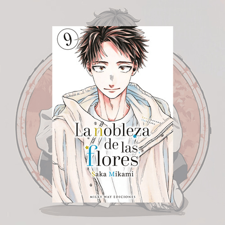 La Nobleza De Las Flores 9 - Milkyway