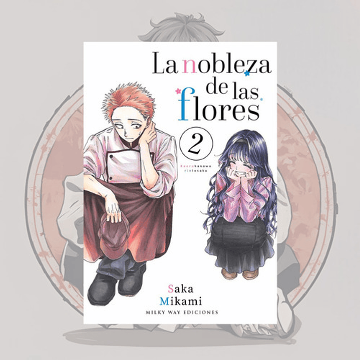 La Nobleza De Las Flores 2 - Milkyway