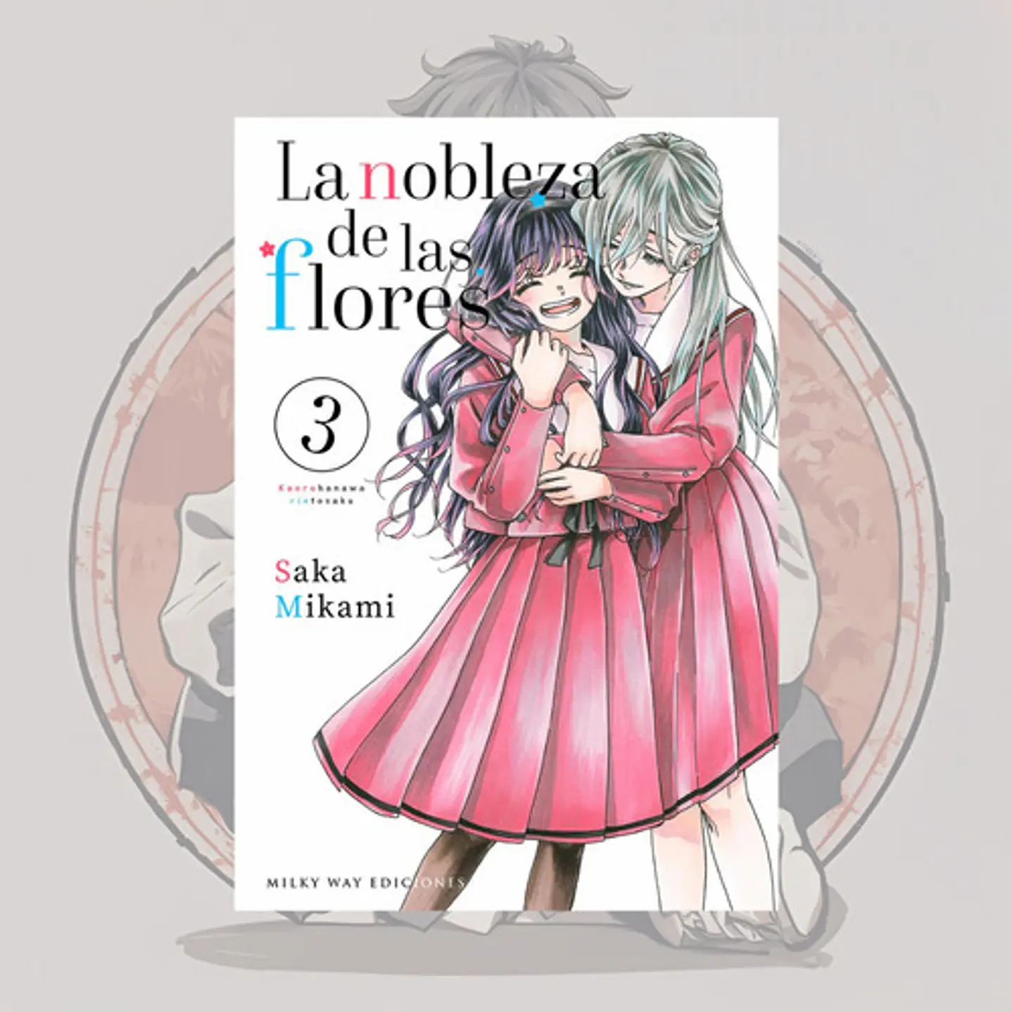 [PREVENTA] La Nobleza De Las Flores 3 - Milkyway