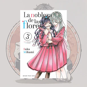 [PREVENTA] La Nobleza De Las Flores 3 - Milkyway