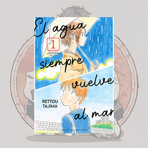 El Agua Siempre Vuelve Al Mar 1 - Milkyway