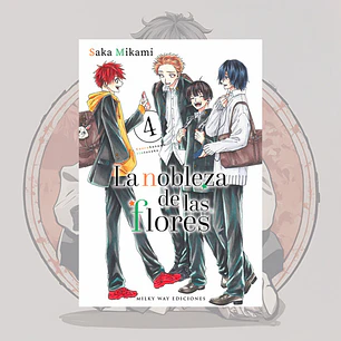 [PREVENTA] La Nobleza De Las Flores 4 - Milkyway