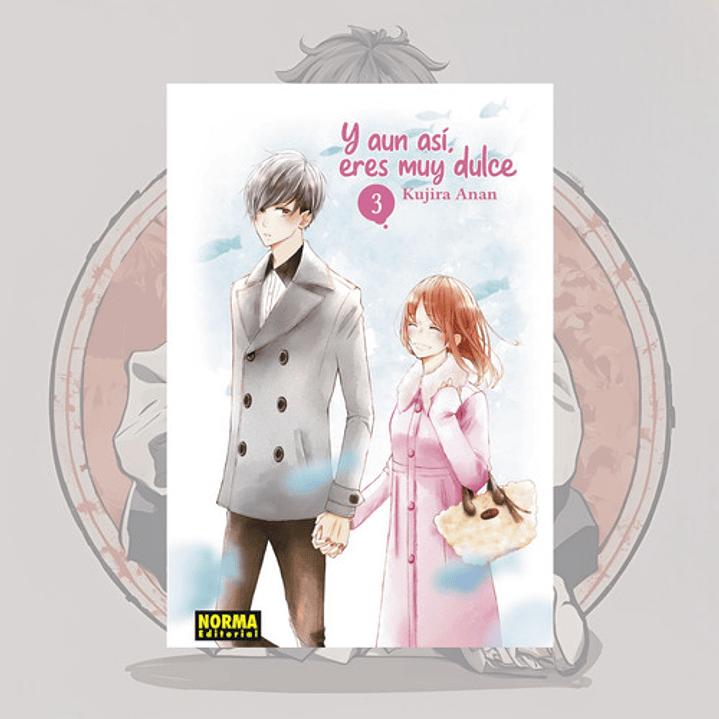 Y Aun Asi Eres Muy Dulce 3 - Norma Editorial