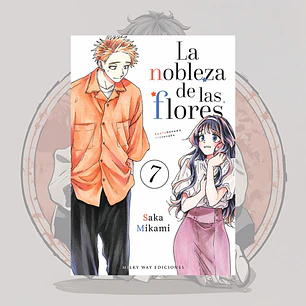 [PREVENTA] La Nobleza De Las Flores 7 - Milkyway