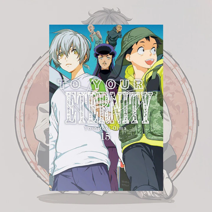 [PREVENTA] To Your Eternity  15 - Fumetsu No Anata E. - Milkyway