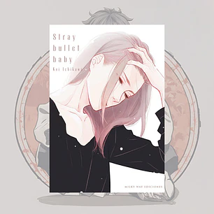 [PREVENTA] Stray Bullet Baby - Milkyway - Bl