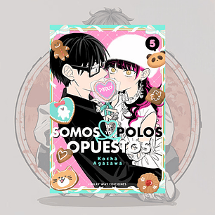 Tu Y Yo Somos Polos Opuestos 5 - Milkyway