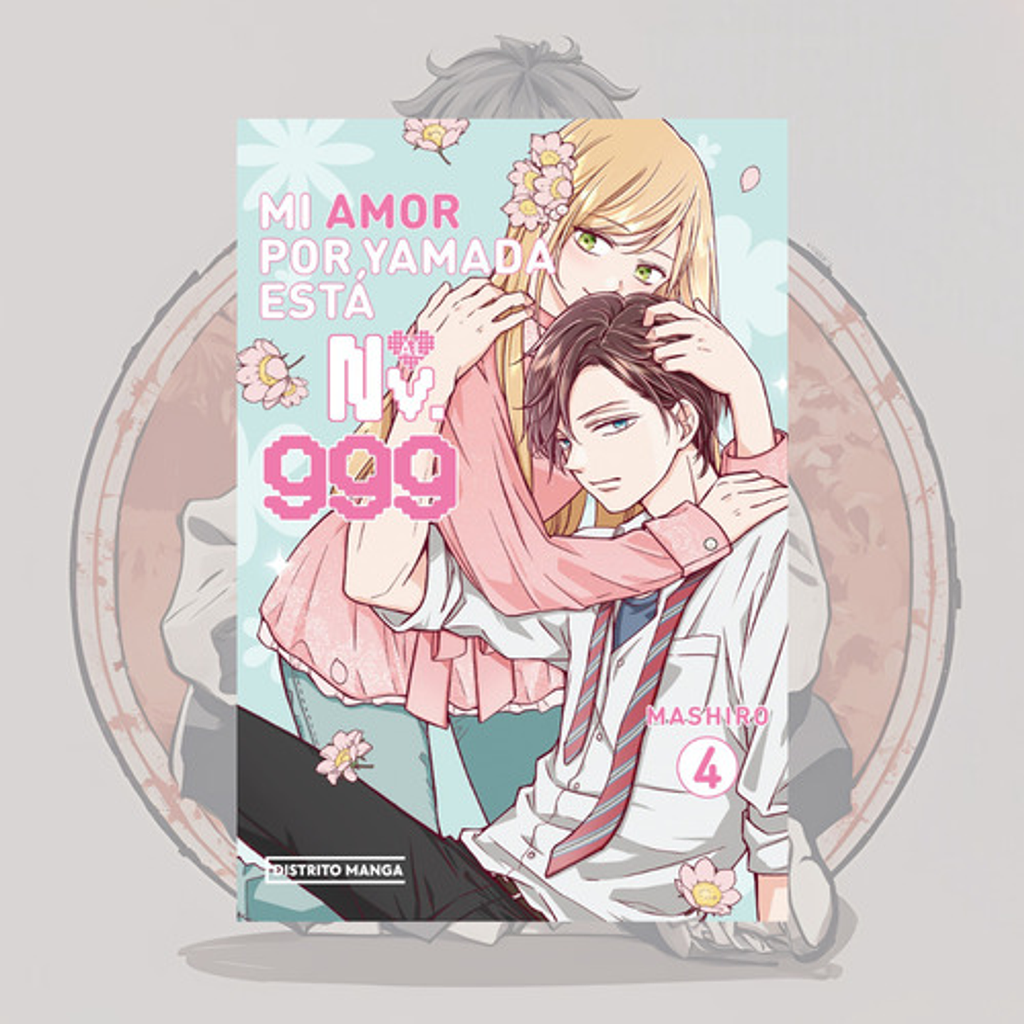Mi Amor Por Yamada Está Al Nv. 999 Vol. 4 - Distrito Manga