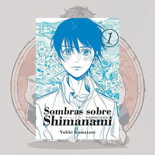 [PREVENTA] Sombras Sobre Shimanami 1 - Tomodomo - Bl
