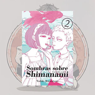 [PREVENTA] Sombras Sobre Shimanami 2 - Tomodomo - Bl