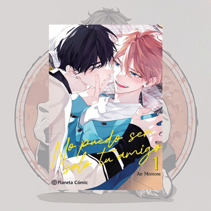 No Puedo Ser Solo Tu Amigo 1 - Planeta Comic España