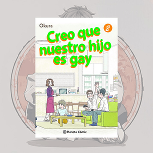 Creo Que Nuestro Hijo Es Gay 2 Con Detalle - Planeta Comic E