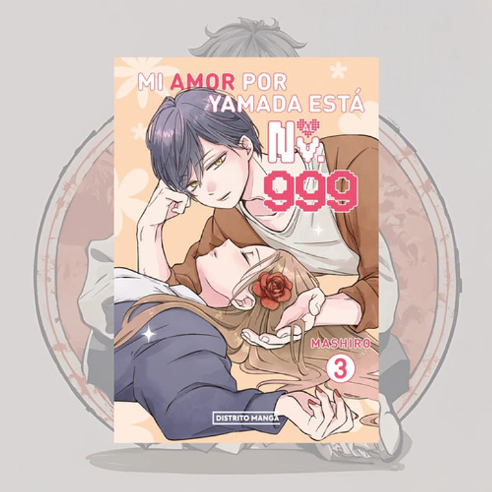 Mi Amor Por Yamada Esta Al Nv. 999 Vol. 3 - Distrito Manga