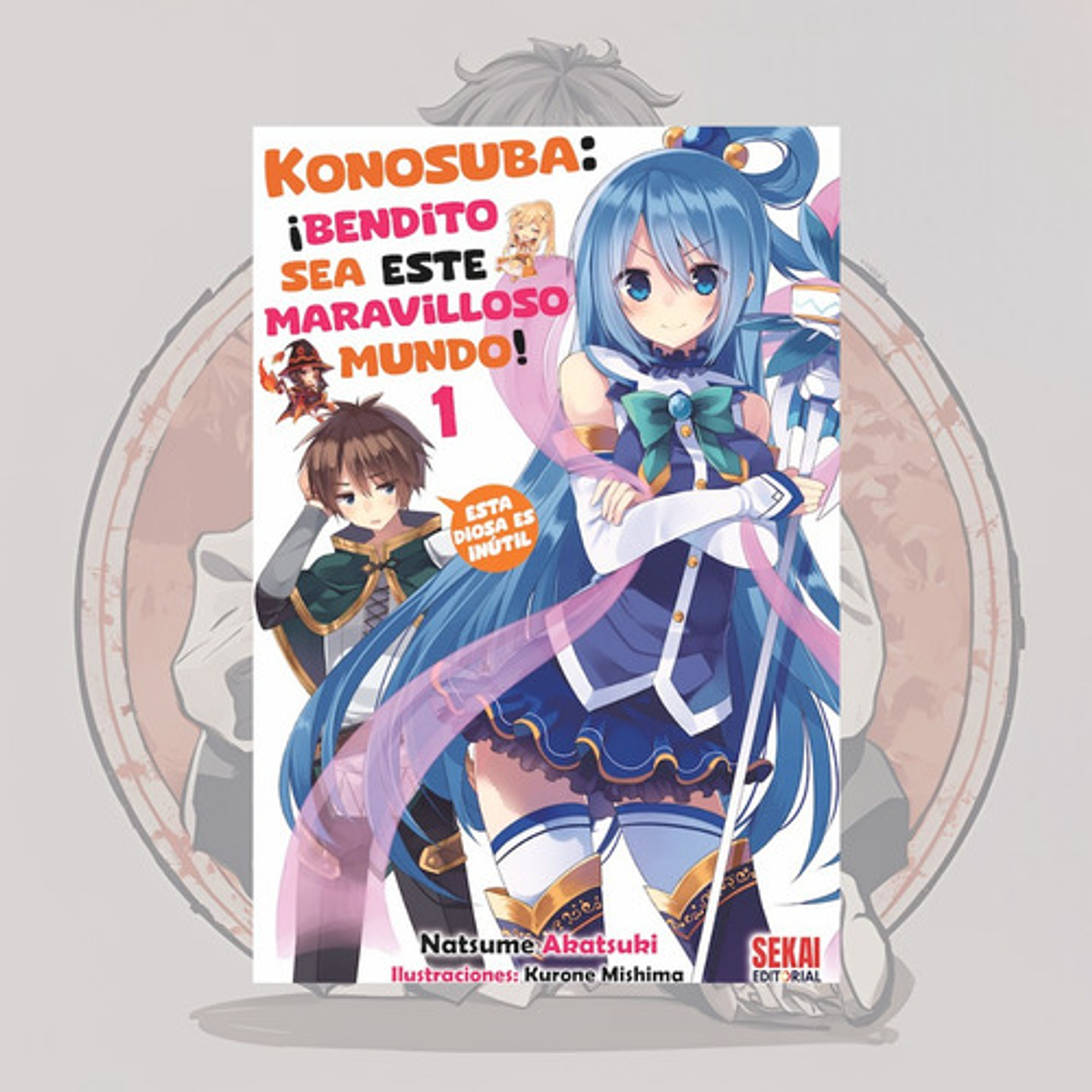 Konosuba: ¡bendito Sea Este Maravilloso Mundo! 1 - Novela