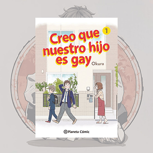 Creo Que Nuestro Hijo Es Gay 1 - Planeta Comic España