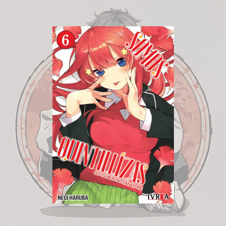 Somos Quintillizas 6 - Go Toubun No Hanayome - Ivrea Arg.