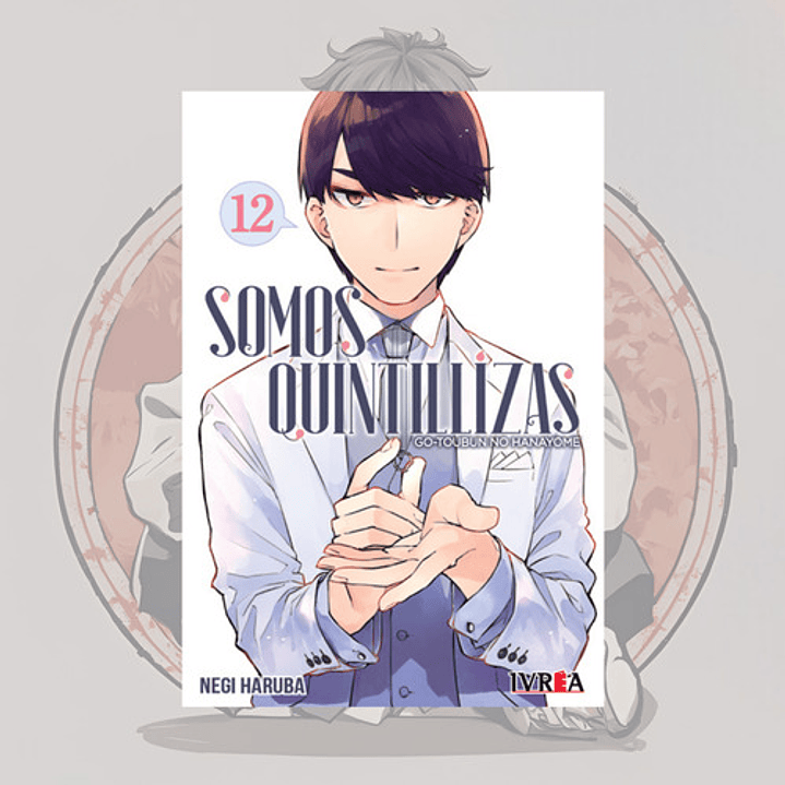Somos Quintillizas 12 - Go Toubun No Hanayome - Ivrea Arg.