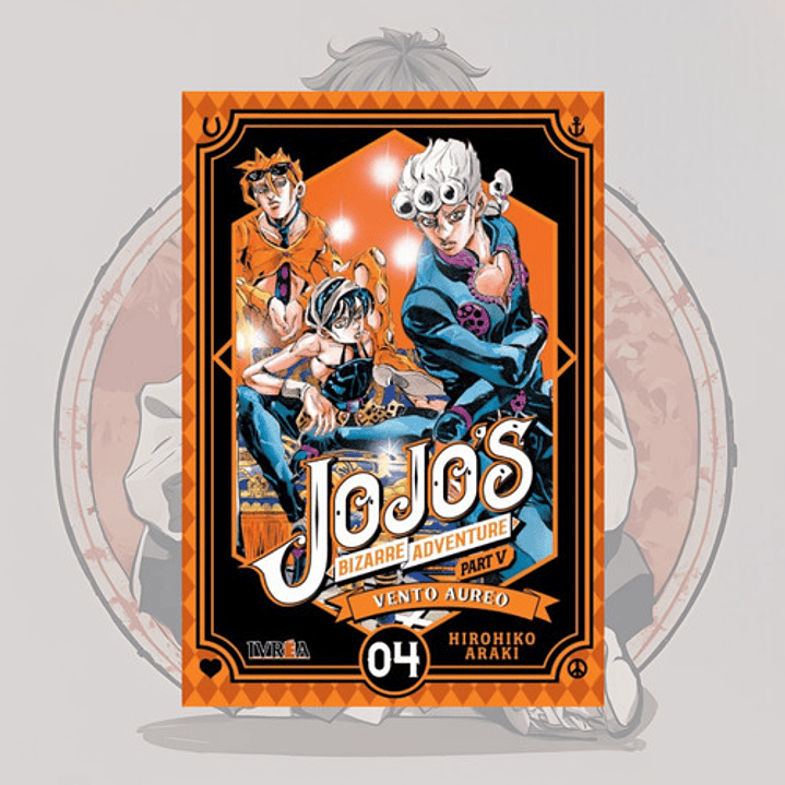 Jojo's Bizarre Adventure Parte 5 : Vento Aureo 4 - Ivrea Arg