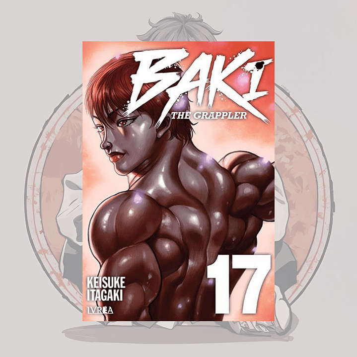 [PREVENTA] Baki The Grappler Edicion Kanzenban 17 - Ivrea España