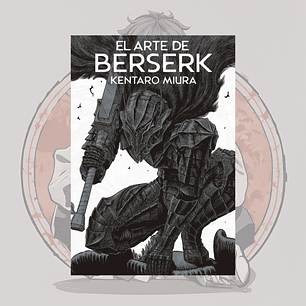 [PREVENTA] El Arte De Berserk - Panini España