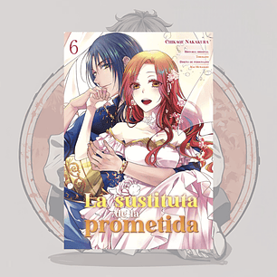 [PREVENTA] La Sustituta De La Prometida 6 - Arechi