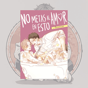 [PREVENTA] No Metas Al Amor En Esto - Arechi - Bl
