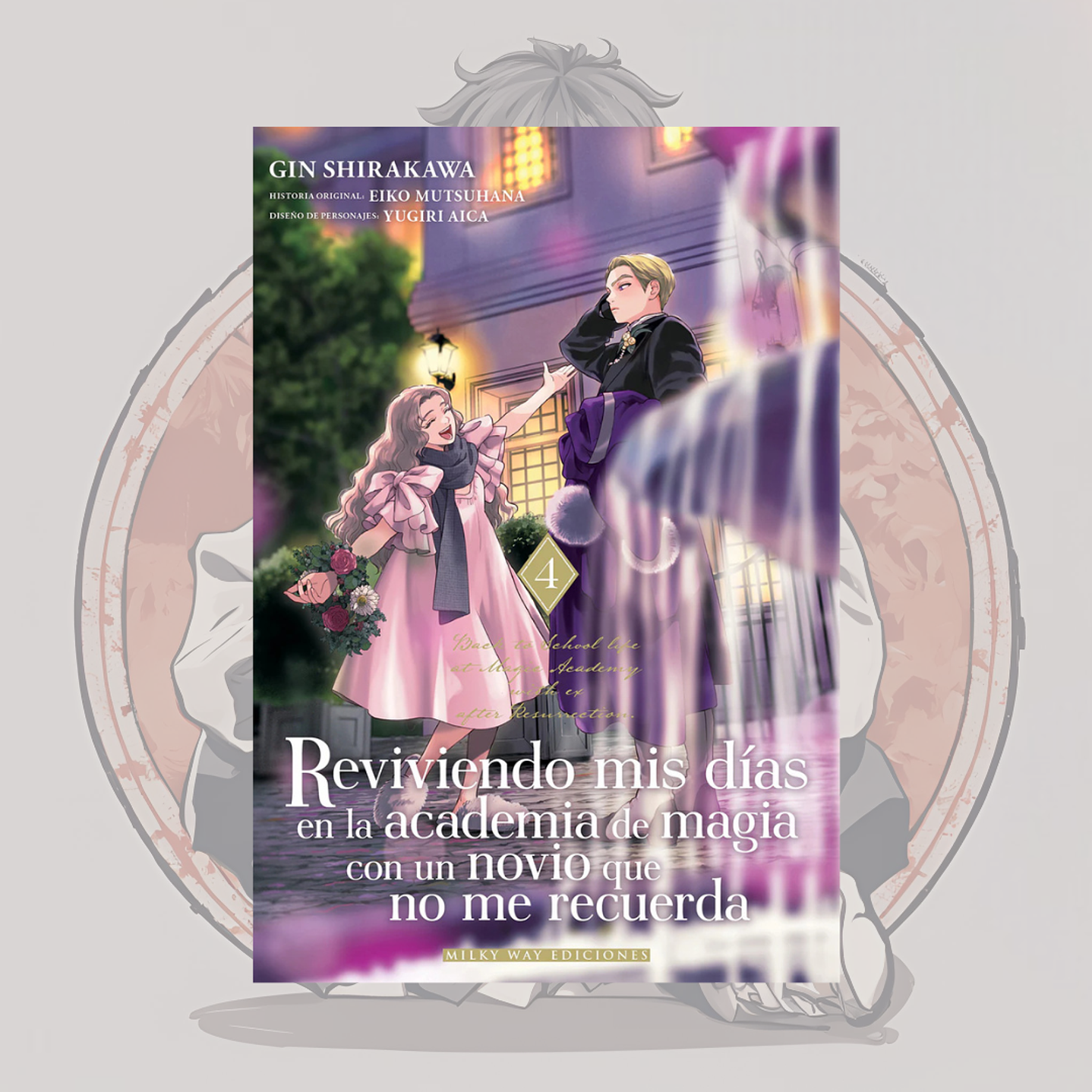 [PREVENTA] Reviviendo Mis Dias En La Academia De Magia Con Un Novio Que No Me Recuerda 4 - Milkyway