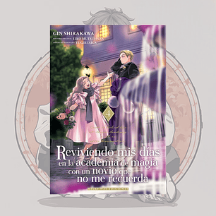 [PREVENTA] Reviviendo Mis Dias En La Academia De Magia Con Un Novio Que No Me Recuerda 4 - Milkyway