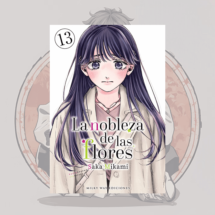 [PREVENTA] La Nobleza De Las Flores 13 - Milkyway