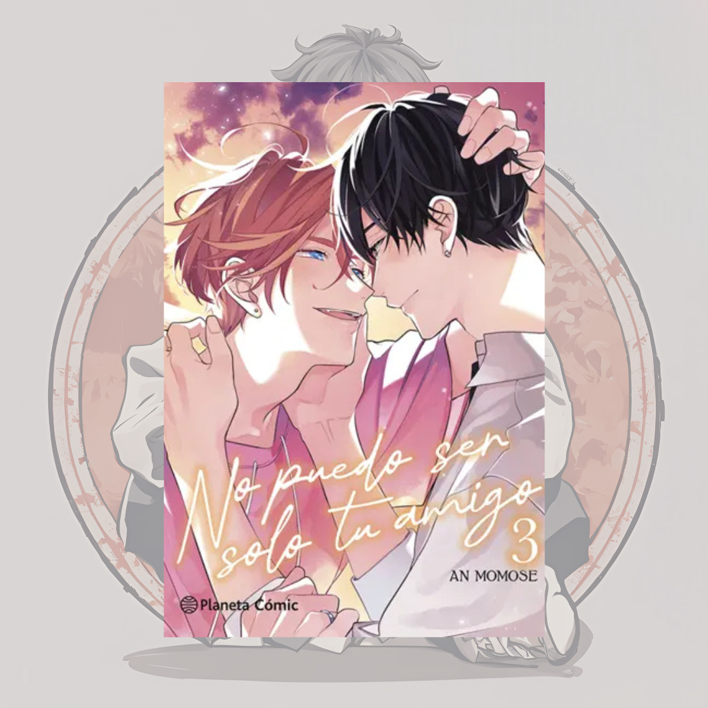 No Puedo Ser Solo Tu Amigo 3 - Planeta Comic España