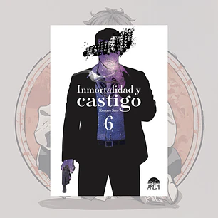 [PREVENTA] Inmortalidad Y Castigo 6 - Arechi