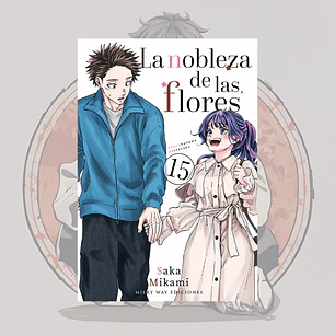 [PREVENTA] La Nobleza De Las Flores 15 - Milkyway