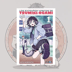 [PREVENTA] Los Extraños Habitos De Tsumiki Ogami 1 - Ivrea España