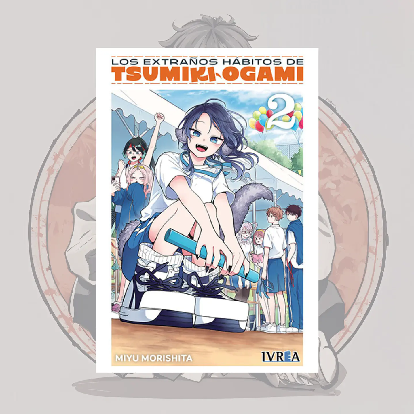 [PREVENTA] Los Extraños Habitos De Tsumiki Ogami 2 - Ivrea España