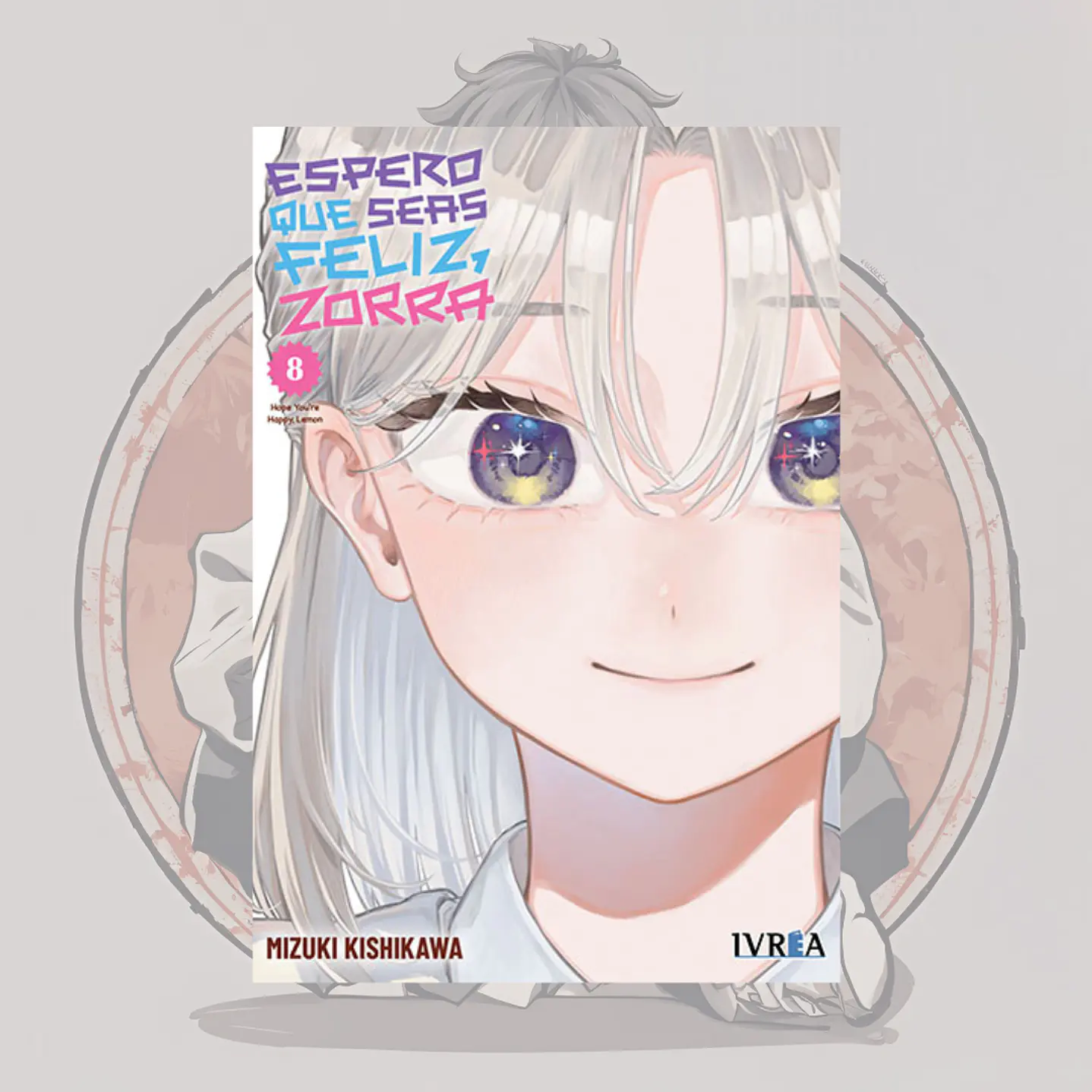 [PREVENTA] Espero Que Seas Feliz Zorra 8 - Ivrea España
