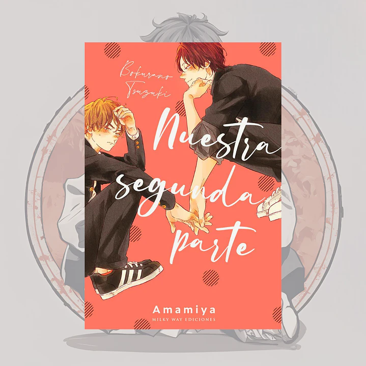 [PREVENTA] Nuestra Segunda Parte - Milkyway - Bl