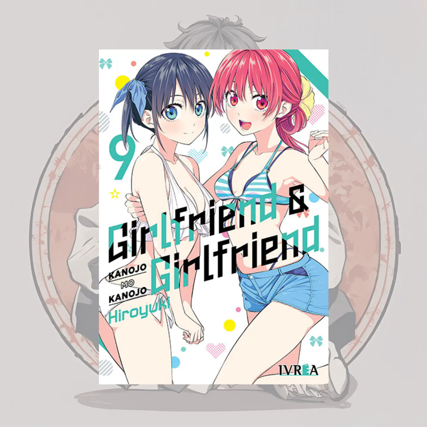 [PREVENTA] Girlfriend Y Girlfriend 9 - Kanojo Mo Kanojo - Ivrea España