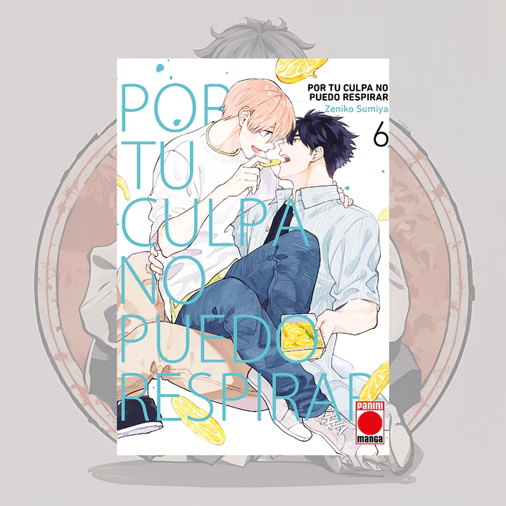 [PREVENTA] Por Tu Culpa No Puedo Respirar 6 - Panini España - Bl