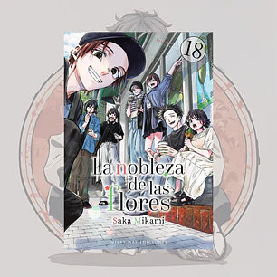 [PREVENTA] La Nobleza De Las Flores 18 - Milkyway