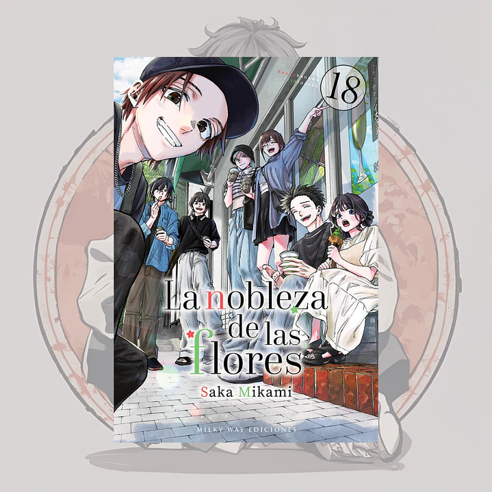 [PREVENTA] La Nobleza De Las Flores 18 - Milkyway