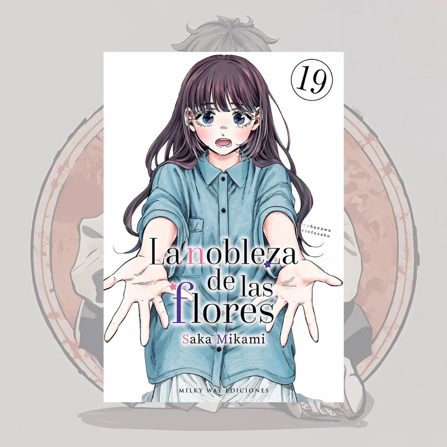[PREVENTA] La Nobleza De Las Flores 19 - Milkyway