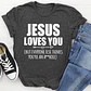 Jesus Loves You T-Shirt - Miniatura 1
