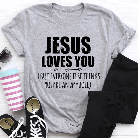 Jesus Loves You T-Shirt