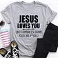 Jesus Loves You T-Shirt - Miniatura 2