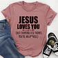 Jesus Loves You T-Shirt - Miniatura 4