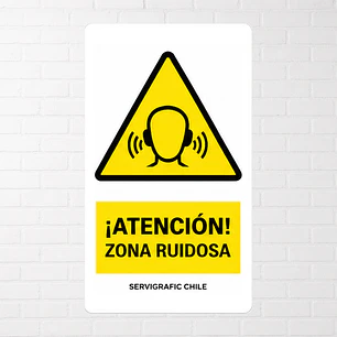 Señalética Atención Zona Ruidosa