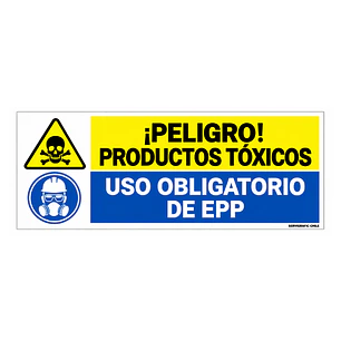 Señalética Peligro Productos Tóxicos / Uso Obligatorio de EPP