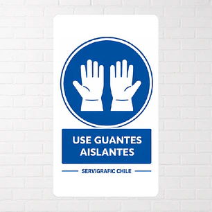 Señalética Uso Obligatorio de Guantes Aislantes (Modelo A)