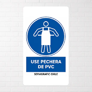Señalética Uso Obligatorio de Pechera de PVC