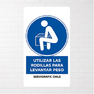 Señalética Utilice las Rodillas para Levantar Peso